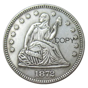 USA 1872 1872-CC 1872-S Седяща свобода четвърт долара различен мента посребрено покритие 25 цента копие монета
