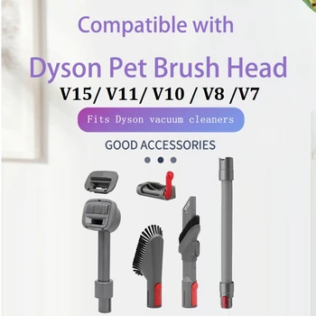 Промоция! За Dyson V7 V8 V10 V11 V15 Приставка за прахосмукачка Pet Dog Brush Hose Crevice Brush Замяна на вакуумни четки